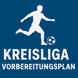 Kreisliga Fußball Vorbereitungsplan – digitaler Trainingsplan für Amateurmannschaften mit blauem Hintergrund und Spieler-Silhouette