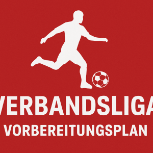 Verbandsliga Fußball Vorbereitungsplan – digitaler Trainingsplan für Amateurmannschaften mit rotem Hintergrund und Spieler-Silhouette